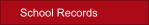 School Records